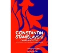 Cahiers de régie sur la Cerisaie et les Trois Soeurs d'Anton Tchekhov