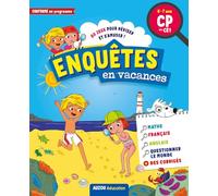Cahiers de vacances ludiques - Enquêtes en vacances : du CP au CE1