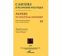 Cahiers d'économie politique: Histoire de la pensée et théories Philosophie économique