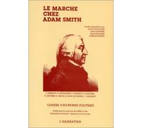 Cahiers d'économie politique, N° 19 : Le marché chez Adam Smith