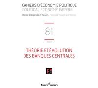 Cahiers d'économie politique n°81 Théorie et évolution des banques centrales - Laurent Le Maux - Hermann - broché - Etude
