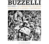 CAHIERS DESSINES Buzzelli - Oeuvres tome 1