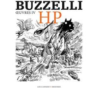 CAHIERS DESSINES Buzzelli - Oeuvres tome 4