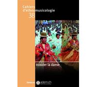 Cahiers d'ethnomusicologie - N° 38 Écouter la danse - Collectif - In Folio - broché - Revue