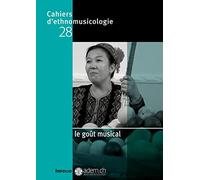Cahiers d'ethnomusicologie N28 Le goût musical (28)