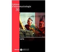 Cahiers d'ethnomusicologie - Volume 36 Varia