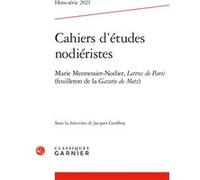 Cahiers d'études nodiéristes Jacques Geoffroy (Editeur du volume), Nicolas Jourdan (Préface), Virginie Tellier (Collection dirigée par), Sébastien Vacelet (Collection dirigée par), Georges Zaragoza (C