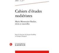 Cahiers d'études nodiéristes Marie Mennessier-Nodier (Auteur), Jacques Geoffroy (Editeur du volume), Georges Zaragoza (Collection dirigée par), Georges Zaragoza (Editeur du volume), Virginie Tellier (