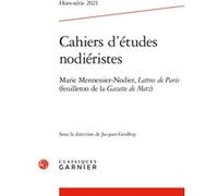 Cahiers d'études nodiéristes Nicolas Jourdan (Préface), Virginie Tellier (Direction), Sébastien Vacelet (Direction), Georges Zaragoza (Direction), Collectif (Auteur)
