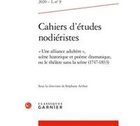 Cahiers d'études nodiéristes Stéphane Arthur (Editeur du volume), Virginie Tellier (Collection dirigée par), Sébastien Vacelet (Collection dirigée par), Georges Zaragoza (Collection dirigée par), Coll