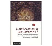 Cahiers Disputatio L'embryon est-il une personne ? - Michel Mazoyer - Lethielleux - broché - Revue