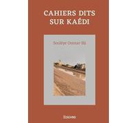 Cahiers dits sur Kaédi