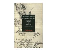 Cahiers d'Ivry Février 1947 - mars 1948-Cahiers 233 à 309 - Antonin Artaud - Gallimard - broché - Poésie