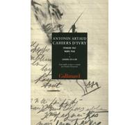 Cahiers D'ivry Février 1947 Mars 1948 - Tome 1, Cahiers 233 À 309