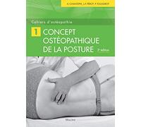 Cahiers d'ostéopathie n°1, concept ostéopathique, 3e éd.