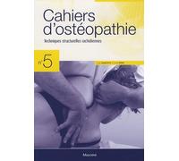 CAHIERS D'OSTEOPATHIE N 5 - TECHNIQUES STRUCTURELLES RACHIDIENNES