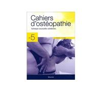 Cahiers d'osteopathie n 5 - techniques structurelles rachidiennes Numéro 5 - André Chantepie - Maloine - relié - Guide