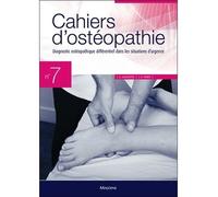 Cahiers d'osteopathie n 7 - diagnostic osteo differentiel situations d'urgence - Jean-François Pérot - Maloine - broché - Scolaire / Universitaire