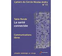 Cahiers Du Cercle Nicolas Andry N° 11 - La Santé Connectée