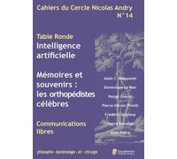 Cahiers du cercle nicolas andry n 14 Intelligence artificielle - les orthopedistes celebres - Alain C. Masquelet - Sauramps Medical - broché - Scolaire / Universitaire