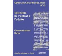 Cahiers du Cercle Nicolas Andry n°15: De l'enfant à l'adulte