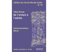 Cahiers du Cercle Nicolas Andry n°15 De l'enfant à l'adulte - Frédéric Dubrana - Sauramps Medical - broché - Scolaire / Universitaire