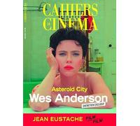 Cahiers du cinéma n°799 : Asteroid City de Wes Anderson - Juin 2023