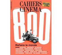 Cahiers du cinéma n°800 : Refaire le monde - Juillet-Août 2023 - Collectif - Cahiers Du Cinema Revues - broché - Revue