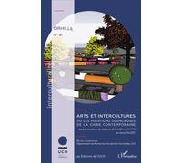 Cahiers Du Cirhill N° 41 - Arts Et Intercultures Ou Les Mutations Silencieuses De La Chine Contemporaine