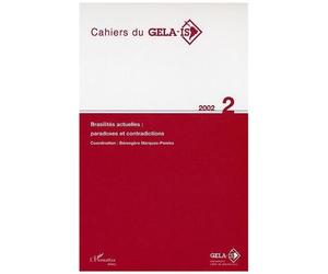 Cahiers Du Gelaa-Is: Brasilites Actuelles: Paradoxes Et Contradictions