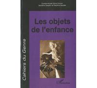 Cahiers Du Genre N° 49/2010 - Les Objets De L'enfance