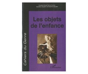 Cahiers Du Genre N° 49/2010 - Les Objets De L'enfance