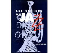 Cahiers du jazz, numéro 9 : Saxophones