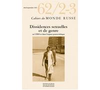 Cahiers du monde russe n° 62/2-3 - Dissidences sexuelles et