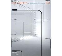 Cahiers du musee national d'art moderne n°103 Tome 103 - Collectif - Centre Pompidou Eds Du - broché - Revue