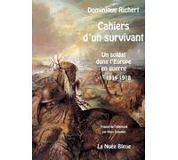 Cahiers D'un Survivant - 1914-1919