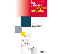 Cahiers dynamiques 62 - L'évaluation ?