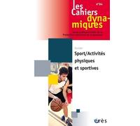 Cahiers Dynamiques 84 - Sport / Activités Physiques Et Sportives - 84