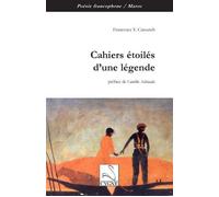 Cahiers etoiles d'une legende - F. Caroutch - Du Cygne Eds - broché - Poésie