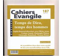 Cahiers Évangile N° 187 Mars 2019 / Temps De Dieu, Temps Des Hommes