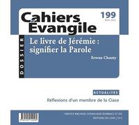 Cahiers Evangile - N° 199 Le livre de Jérémie : signifier la Parole