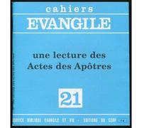 Cahiers Evangile N°21 - Une Lecture Des Actes Des Apôtres