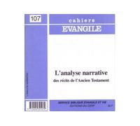 Cahiers Evangile n107 - L'analyse narrative des récits de l'Ancien Testament - Jean-Louis Ska - Cerf - broché - Livre