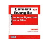 Cahiers Evangile n139 - Lectures figuratives de la Bible Tome 139 - Cécile Turiot - Cerf - broché - Revue