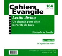 Cahiers Evangile n164 - Lectio divina - DREUILLE CHISTOPHE DE - Cerf - broché - Revue