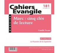 Cahiers Evangile n181 - Marc : cinq clés de lecture - COL CAHIERS EVANGILE - Cerf - broché - Revue