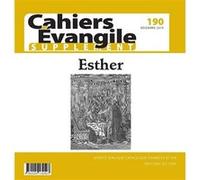 Cahiers Evangile n190 - Esther supplément COL CAHIERS EVANGILE (Editeur général), Col cahiers evang. (Auteur)