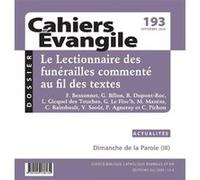 Cahiers Evangile n193 - Le lectionnaire des funérailles commenté au fil des textes Collectif (Auteur)