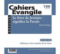 Cahiers Evangile n199 - Le livre de Jérémie : signifier la parole Collectif (Auteur)