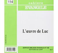 Cahiers Evangile - numéro 114 L'oeuvre de Luc
